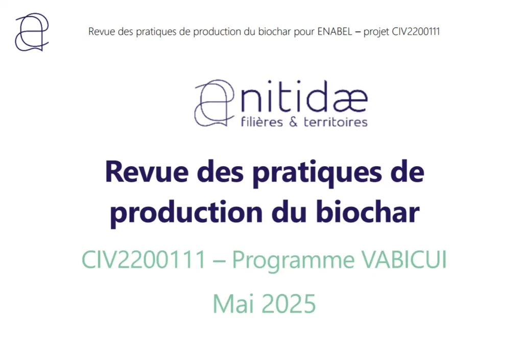 Vabicui — Document officiel présentant la revue des pratiques de production du biochar pour le projet ENABEL, identifié par le code CIV2200111, associ